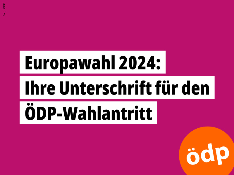 Europawahl 2024 - Ihre Unterschrift für den ÖDP-Wahlantritt