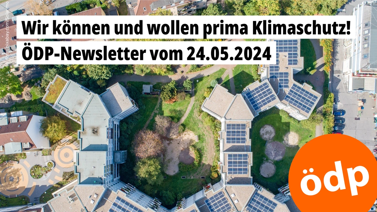 Wir können und wollen prima Klimaschutz! -- ÖDP-Newsletter vom 24.05.2024 // Foto: Solar-Daecher -- pixabay.com/Solarimo