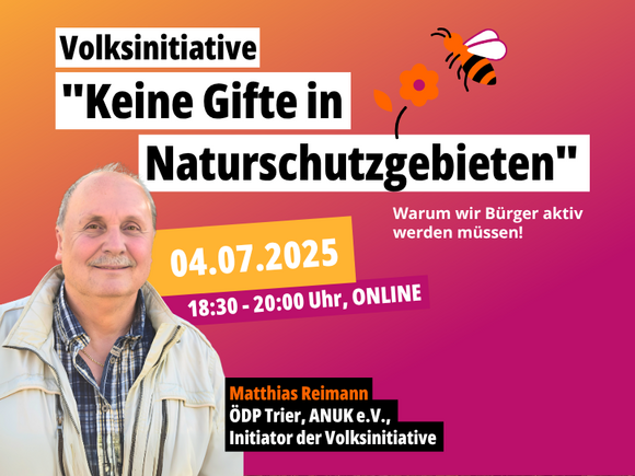 Volksinitiative „Keine Gifte in Naturschutzgebieten“ – Online-Vortrag am 04.07.2025 um 18:30 Uhr