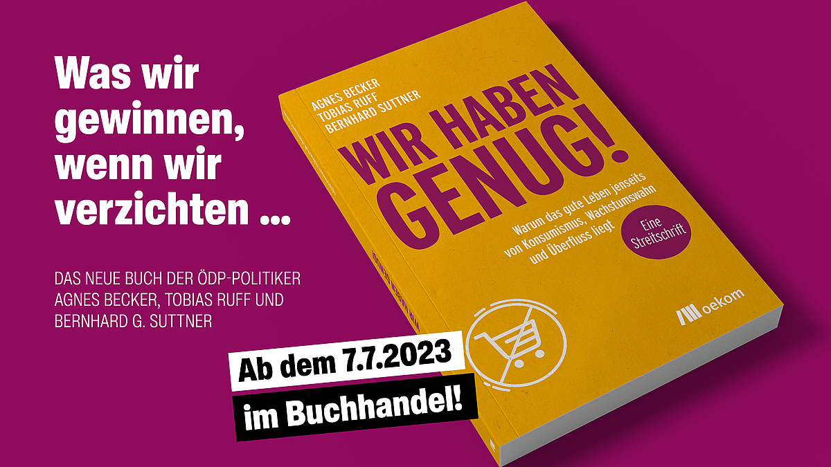 Streitschrift: "Wir haben genug!" - Was wir gewinnen, wenn wir verzichten...