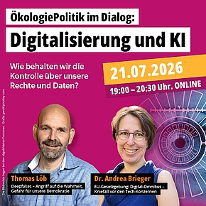 ÖkologiePolitik im Dialog am 21.07.2026 um 19 Uhr: „Digitalisierung und KI: Wie behalten wir die Kontrolle über unsere Rechte und Daten?“ - mit Dr. Andrea Brieger und Thomas Löb. Urheberrechte: abgebildete Personen bzw. geralt / pixabay.com