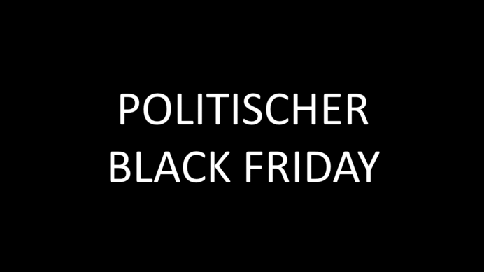 Politischer Black Friday