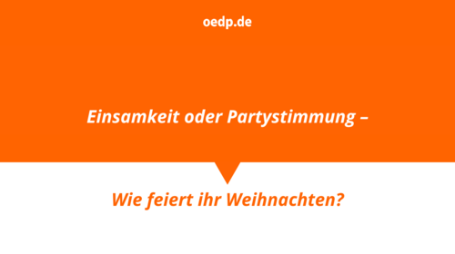 Einsamkeit oder Partystimmung &ndash; Wie feiert ihr Weihnachten?
