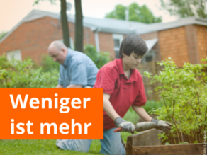 Weniger ist mehr