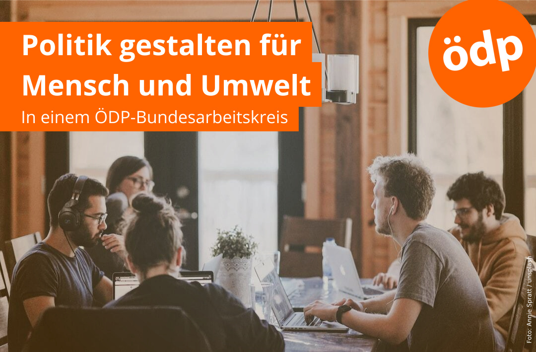Mitarbeit in der ÖDP: Haben Sie ein Herzensthema? Mitarbeit in der ÖDP: Haben Sie ein Herzensthema?