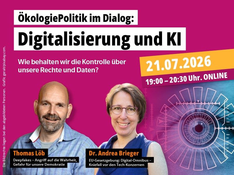 ÖkologiePolitik im Dialog am 21. Juli 2026 zum Thema „Digitalisierung und KI“ ÖkologiePolitik im Dialog am 21. Juli 2026 zum Thema „Digitalisierung und KI“